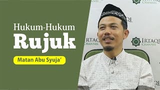 MATAN ABU SYUJA' (85); HUKUM-HUKUM RUJUK