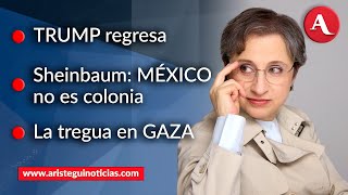 #AristeguiEnVivo | Trump regresa; Sheinbaum advierte que México no es colonia y más (20/01/2025)