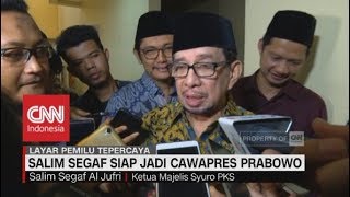 Salim Segaf PKS Siap Jadi Cawapres Prabowo