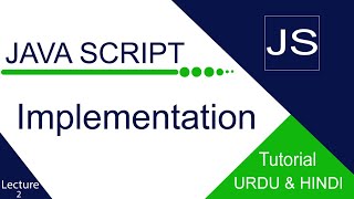 JavaScript Implementation Tutorial in Urdu and Hindi |JavaScript|.