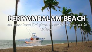 Periyambalam beach (Malayalam travel)