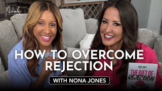 How To Overcome Rejection | Nona Jones | The Nicole Crank Show