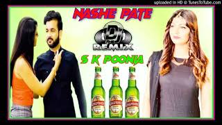 Nashe Pate :- Mohit Sharma !! Sonika Singh New Haryanvi Dj Hit Remix Song 2020