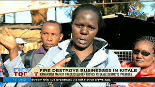 Kamukunji market traders suffer losses as blaze destroys premises