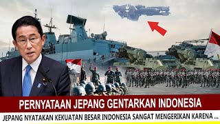 HEBOH !! JEPANG SEBUT NEGARA INDONESIA SEBAGAI KEKUATAN MILITER PALING MEMATIKAN