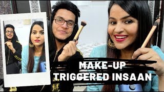 My Brother Does My Makeup ft. Triggered Insaan 😬