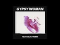 Gypsy Woman (teccoslav Remix)