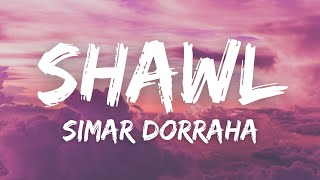 Shawl (Lyrics) - Simar Dorraha | New Punjabi Song 2022 | Latest Punjabi Songs 2022