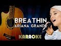 Breathin - Ariana Grande | Acoustic Guitar Karaoke Version Instrumental Lyrics Cover Sing Along