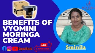 Benefits of vyomini moringa cream by sminila