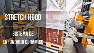 Stretch Hood: Sistema de enfundado cerámico | Innova