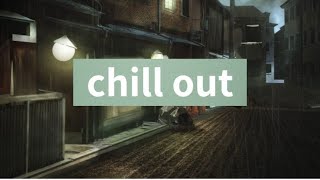 The Best Chill Music To Chill Out To "lofi"