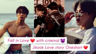 Mumma I am Love with the criminal 🤭 Jikook Love story Oneshort #jikookff