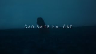 Tomislav Ivčić - Ćao bambina, ćao (Official lyric video)