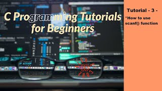 C programming Tutorial for Beginners -3- scanf function