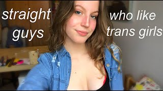 straight guys who like trans girls