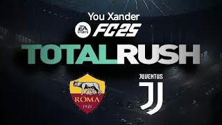 EA FC25 Total Rush!! AS Roma Women Vs Juventus FC Women!!