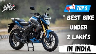 “Your Dream Bike Under ₹2 Lakh – Top 5 Must-See Options!”