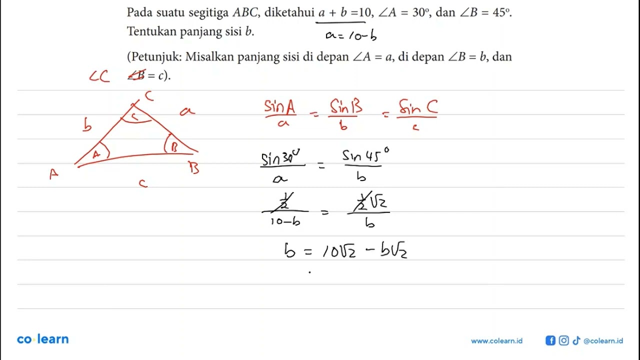 Pada Suatu Segitiga ABC, Diketahui A+b=10, Sudut A=30, Dan Sudut B=45 ...