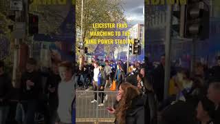 LEICESTER FANS MARCHING TO THE KING POWER STADIUM | #shorts #lcfc