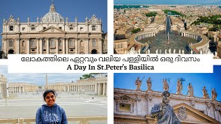 വത്തിക്കാൻ പള്ളിയും ചരിത്രവും|St.Peter's Basilica Vatican Virtual tour in Malayalam|Explore Vatican