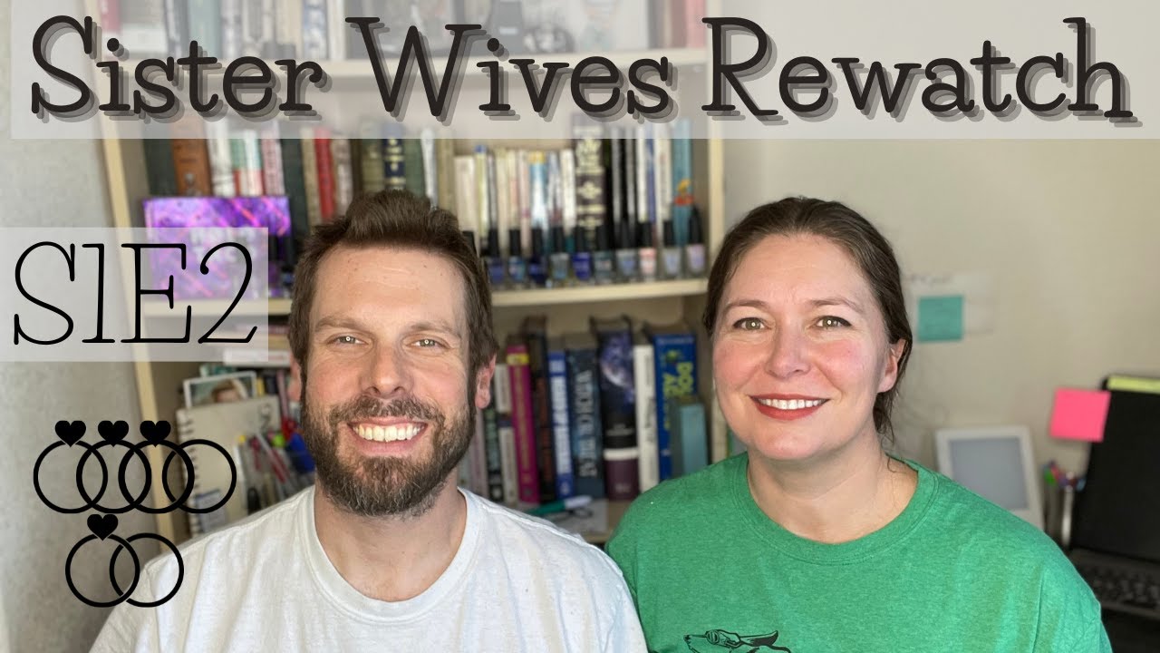 Rewatch: Sister Wives S1E2 Courting a Fourth Wife Recap Review Reaction