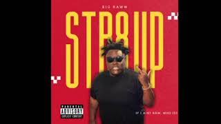 Big Raww - Str8 Up ( Kendrick Lamar Not Like Us Remix )