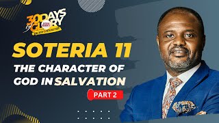 30 DAYS OF GLORY 2024 | DR ABEL DAMINA | SOTERIA SEASON 11 (PART 2) contd.