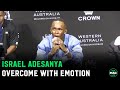 Israel Adesanya cries at UFC 305 Press Conference: 