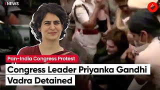Priyanka Gandhi Vadra Detained Outside AICC HQ During Protest | Congress Protest