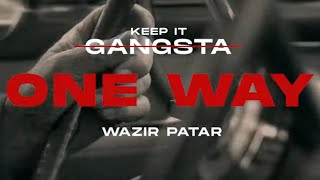 Wazir Patar - One Way (Official Audio) | Keep It Gangsta