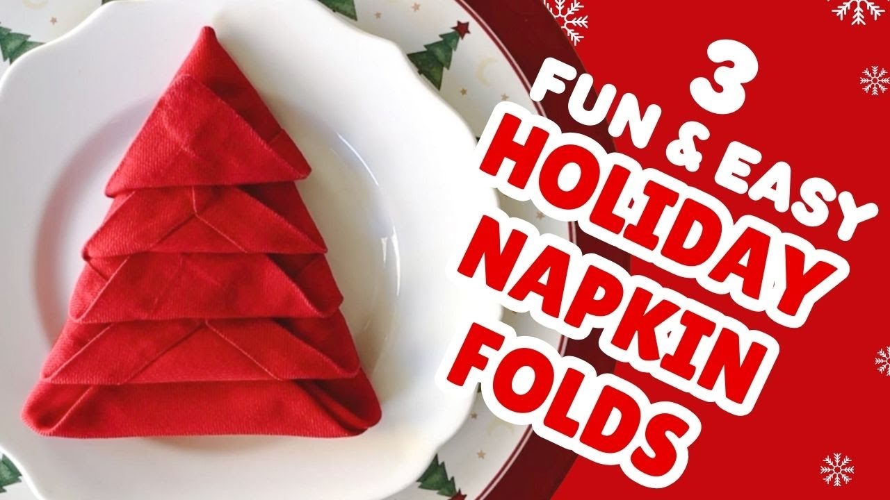 3 Fun Easy Holiday Napkin Folds Youtube