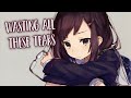 Nightcore - Wasting All These Tears || Lyrics