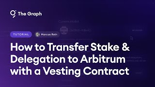 How to Transfer Stake and/or Delegation to Arbitrum One With a Vesting Contract