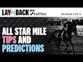 All Star Mile 2024 tips and predictions