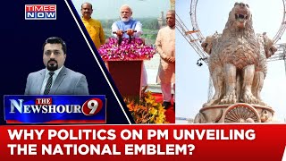 PM Narendra Modi Unveils National Emblem; Why Opposition Unites To Attack? | NewsHour Debate