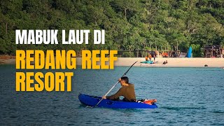 Percutian Mabuk Laut 3H2M Di Redang Reef Resort, Terengganu