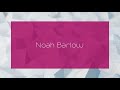 Noah Barlow - appearance