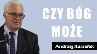 Czy Bóg może przyjść do mnie - Andrzej Karzełek