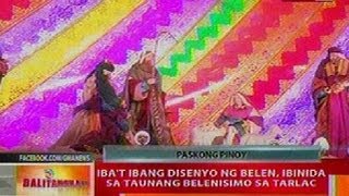 BT: Iba't ibang disenyo ng Belen, ibinida sa taunang Belenismo sa Tarlac