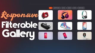 Responsive Filterable Images Gallery using HTML,CSS & JavaScript