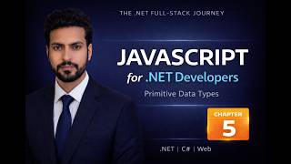 Chapter 5: JavaScript Fundamentals for .NET Developers | Full Stack Web Dev