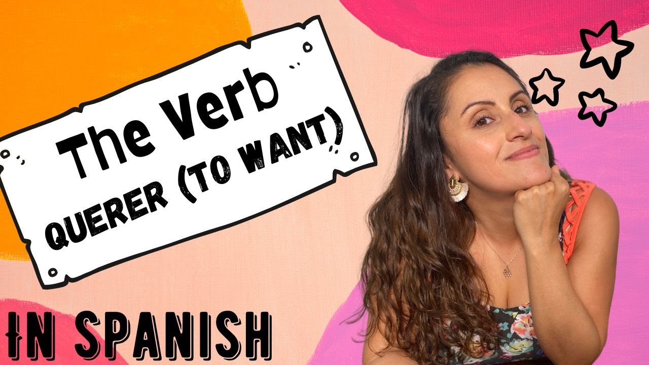 The Verb Querer, To Want In Spanish - YouTube