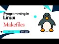 Softwear Development On Linux | Automate Your Build Process With Makefiles