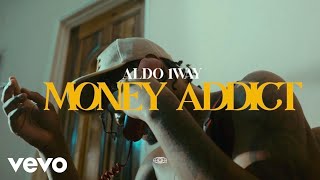 Aldo 1Way, Skelly Dan - Money Addict | Official Music Video