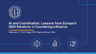 AI and Coordination: Lessons from Europe’s 2024 Elections in Countering Influence, session 2