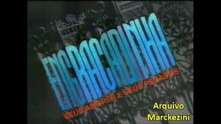 Intervalos - Engraçadinha/Parte 1 (Globo/1995)