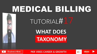 Taxonomy in Medical Billing /Basic RCM/ TAXONOMY CODES / SPECIALITY