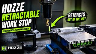 HOZZE Retractable Work Stop for manual / CNC Machining | Faster Setups & Cleaner Clearance