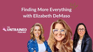 Finding More Everything with Elizabeth DeMaso